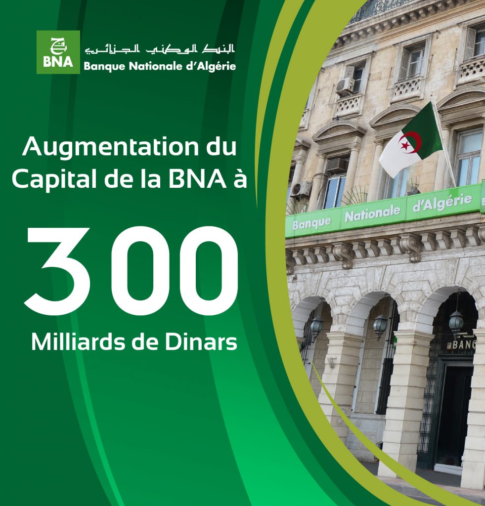 La BNA augmente son capital social La BNA augmente son capital social